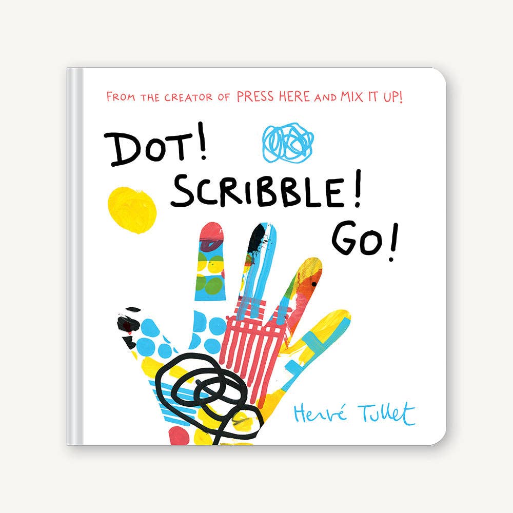 Dot! Scribble! Go! by Herve Tullet