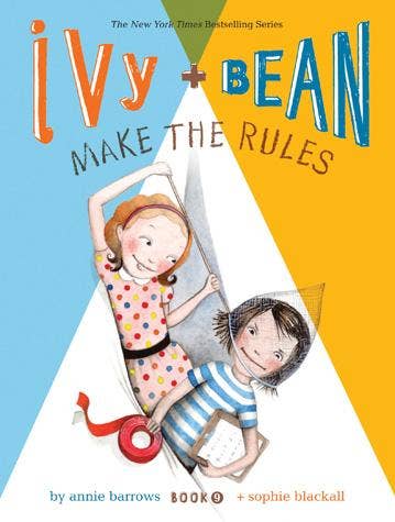 Ivy and Bean Make the Rules: Book 9 by Annie Barrows