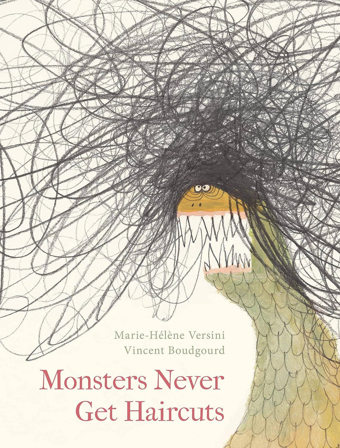 Monsters Never Get Haircuts by Marie-Hélène Versini