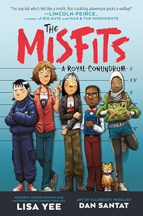 The Misfits: A Royal Conundrum Book 1 by Lisa Yee