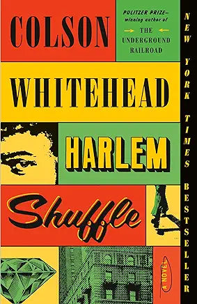 Harlem Shuffle by Colson Whitehead