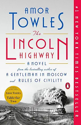 Lincoln Highway: A Novel by Amor Towles