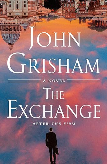 The Exchange - After the Firm: A Novel by John Grisham