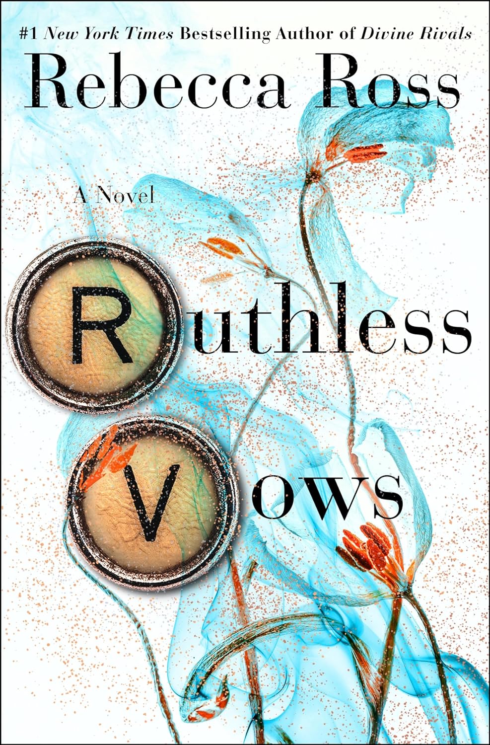 Ruthless Vows: A Novel by Rebecca Ross