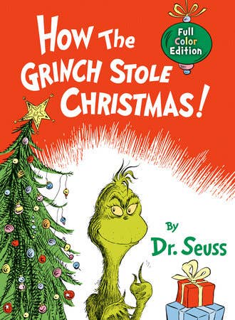 How The Grinch Stole Christmas! Full Color Edition by Dr. Seuss