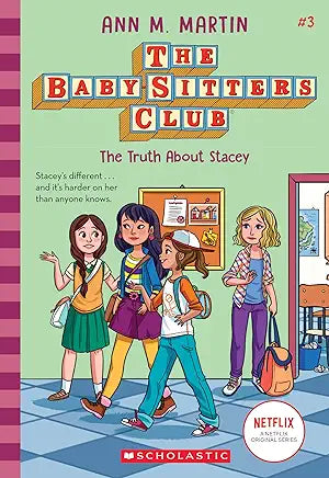 The Truth About Stacey The Baby-Sitters Club Book 3 by Ann M. Martin