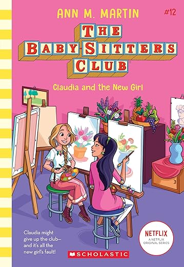 The Baby-Sitters Club: Claudia and the New Girl Book 12 by Ann M. Martin