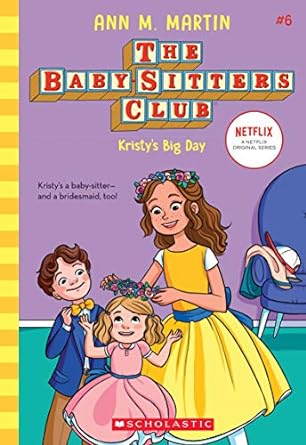 The Baby-Sitters Club: Kristy&