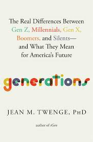 Generations by Jean M. Twenge. Ph.D