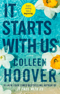 It Starts with Us: A Novel by Colleen Hoover