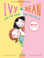 Ivy &amp; Bean and the Ghost That Had to Go Book 2 by Annie Barrows