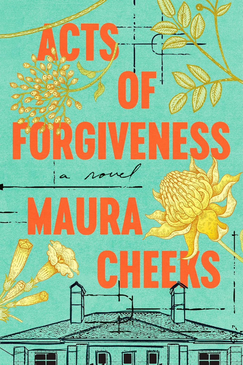 Acts of Forgiveness: A Novel by Maura Cheeks