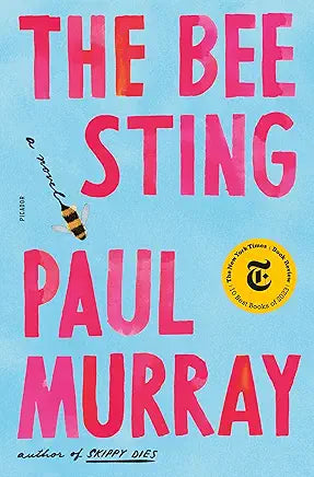 The Bee Sting: A Novel by Paul Murray