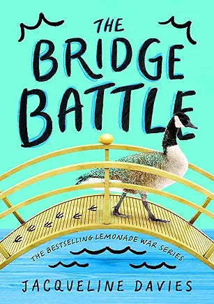 The Bridge Battle Book 6 by Jacqueline Davies