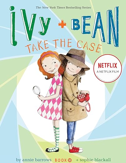 Ivy and Bean Take the Case Book 10 by Annie Barrows