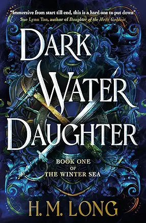 Dark Water Daughter by H. M. Long - First title in the Winter Sea Series