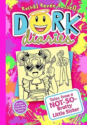 Dork Diaries: Tales from a Not-So-Bratty Little Sister by Renee Russell