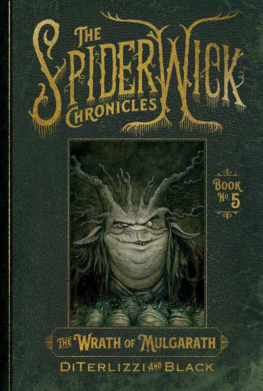 Spiderwick Chronicles: Wrath of Mulgarath Book 5 by Tony DiTerlizzi