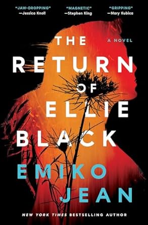 The Return of Ellie Black: A Novel by Emiko Jean