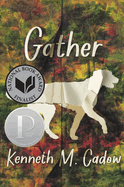 Gather by Kenneth M. Cadow