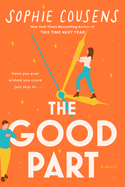 The Good Part: A Novel by Sophie Cousens