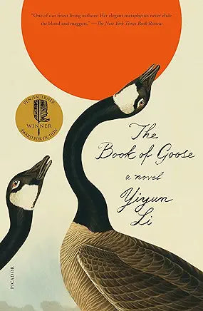 The Book of Goose: A Novel by Yiyun Li