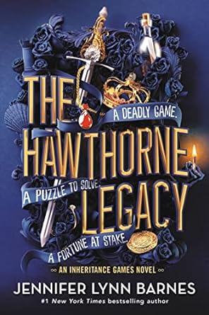 The Hawthorne Legacy: The Inheritance Games by Jennifer Lynn Barnes