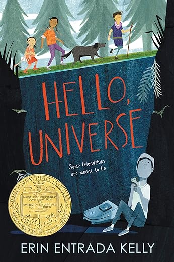 Hello Universe: A Newberry Award Winner by Erin Entrada Kelly