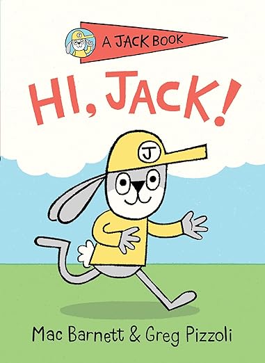 HI, Jack! Book 1 by  Mac Barnett