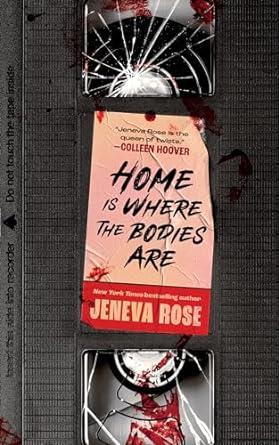Home Is Where The Bodies Are by Jenna Rose