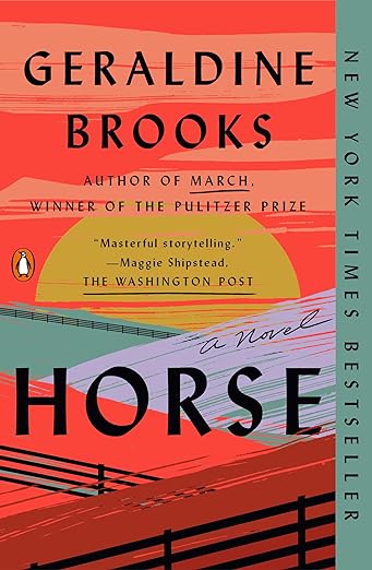 Horse: A Novel by Geraldine Brooks