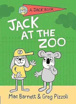 Jack at the Zoo Book 5 by Mac Barnett