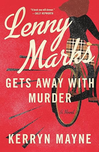 Lenny Marks Gets Away With Murder by Kerryn Mayne