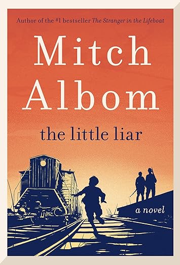 The Little Liar: A Novel by Mitch Albom