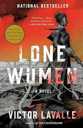 Lone Women: A Novel by Victor Lavalle