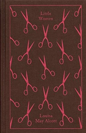 Little Women,  by Louisa May Alcott, Cloth Bound Edition