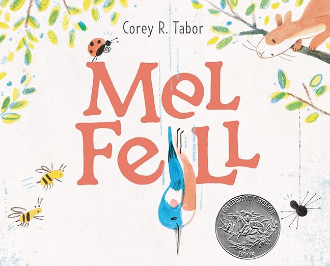 Mel Fell by Corey R. Tabor