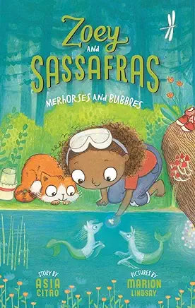 Zoey and Sassafras: Merhorses and Bubbles Book 3 by Asia Citro