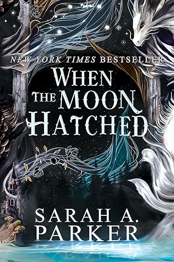 When The Moon Hatched by Sarah A. Parker