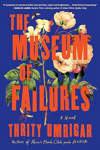 The Museum of Failures: A Novel by Thrity Umrigar