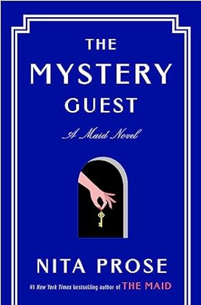 The Mystery Guest by Nita Prose (Molly The Maid Book 2)