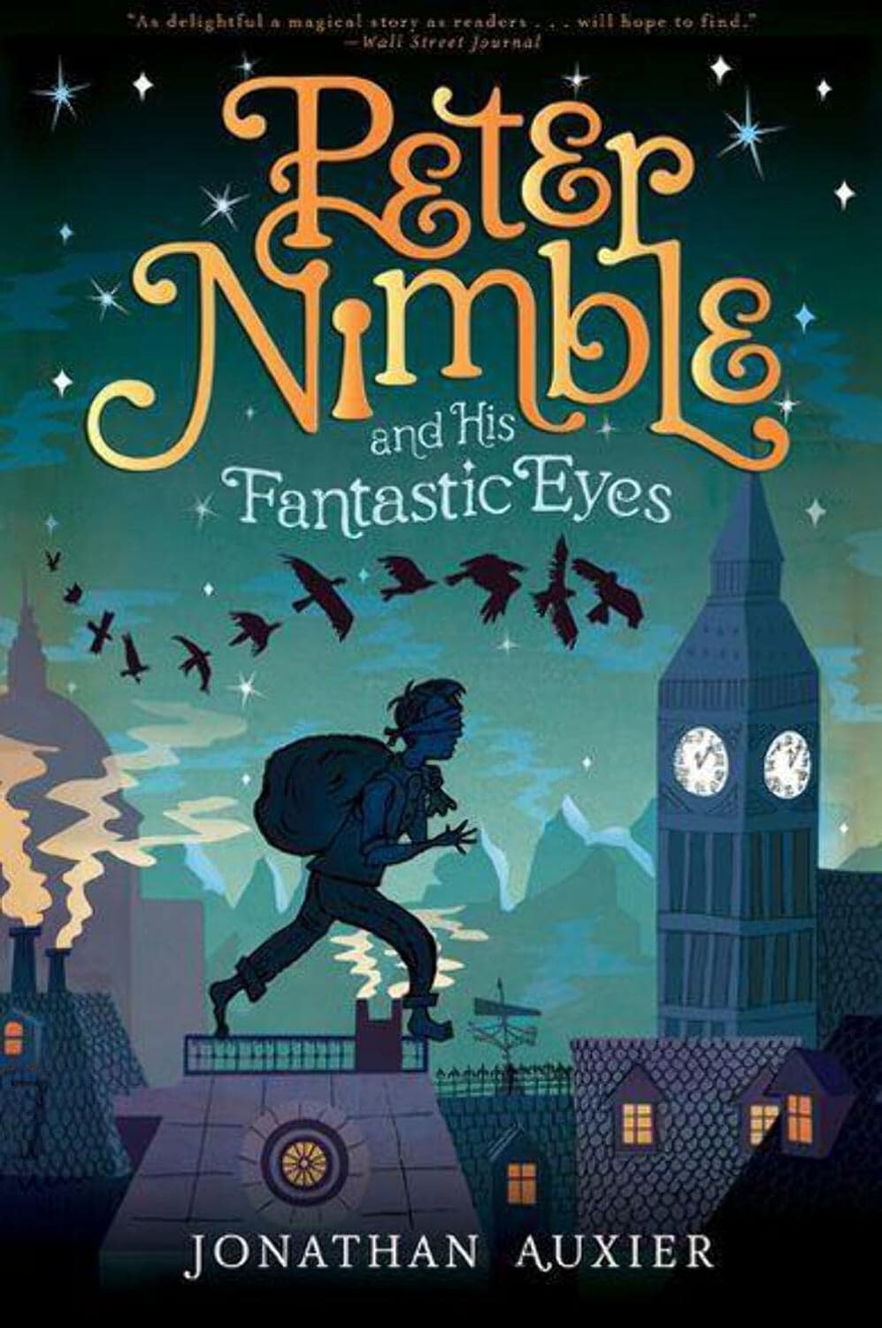 Peter Nimble and His Fantastic  Eyes (Peter Nimble Adventure, 1)  by Jonathan Auxier