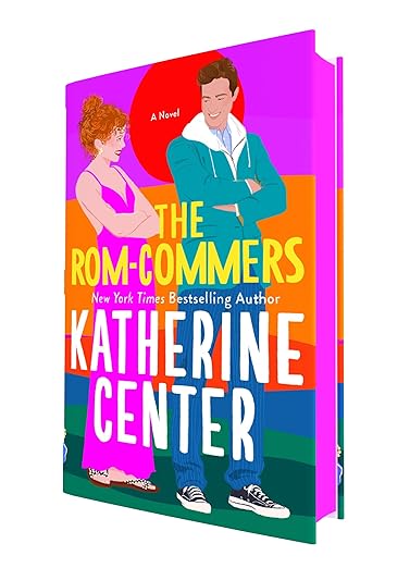The Rom-Commers: A Novel by Katherine Center