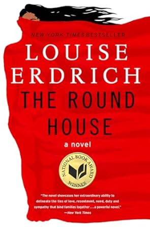 The Round House: A Novel by Louise Erdrich