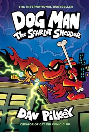 Dog Man The Scarlet Shedder: A Graphic Novel  