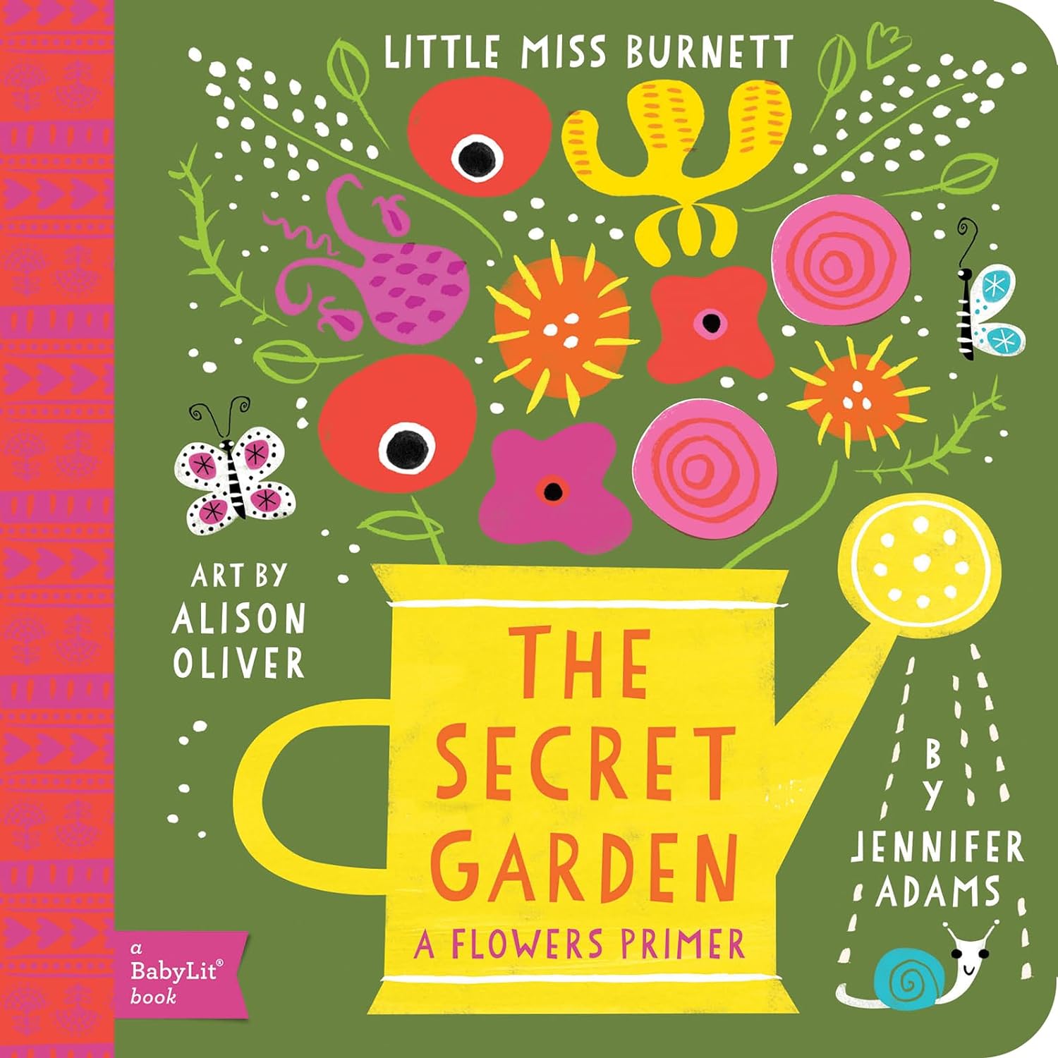 The Secret Garden: A Flower Primer by Jennifer Adams