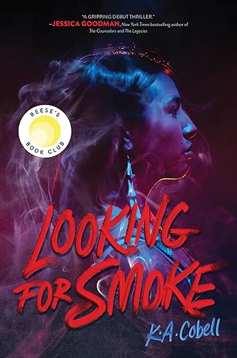 Looking for Smoke by K. A. Cobell