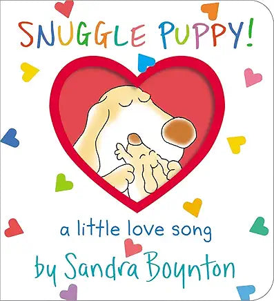 Snuggle Puppy, A Little Love Song by Sandra Boynton - Board Book