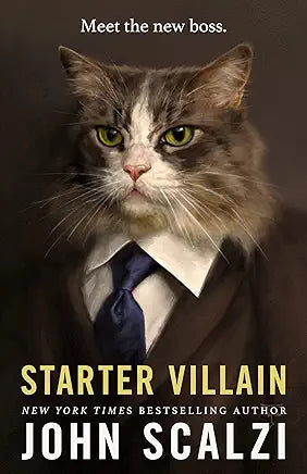 Starter Villian By John Scalzi