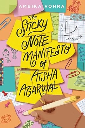 The Sticky Note Manifesto of Aisha Agarwal by Ambika Vohra